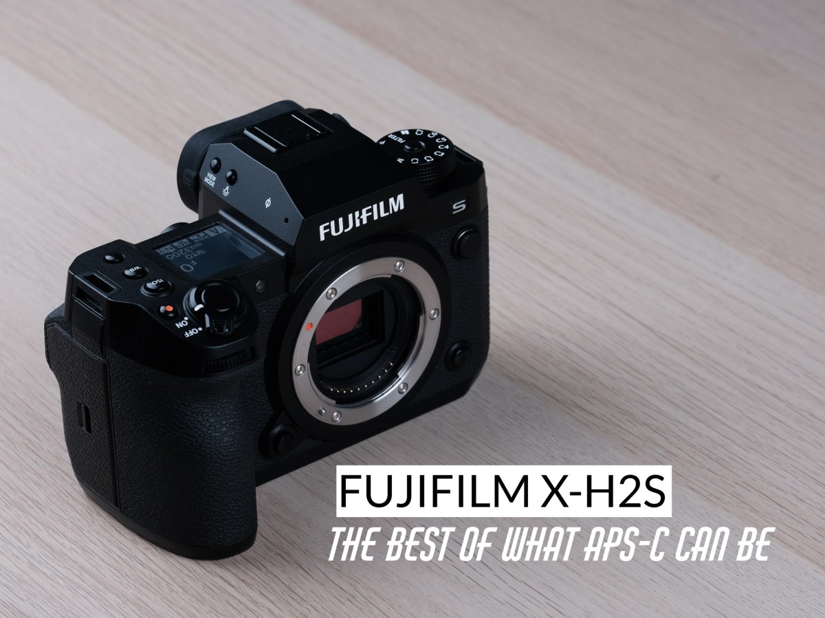 X-H2S – The best of what APS-C can&nbsp;be
