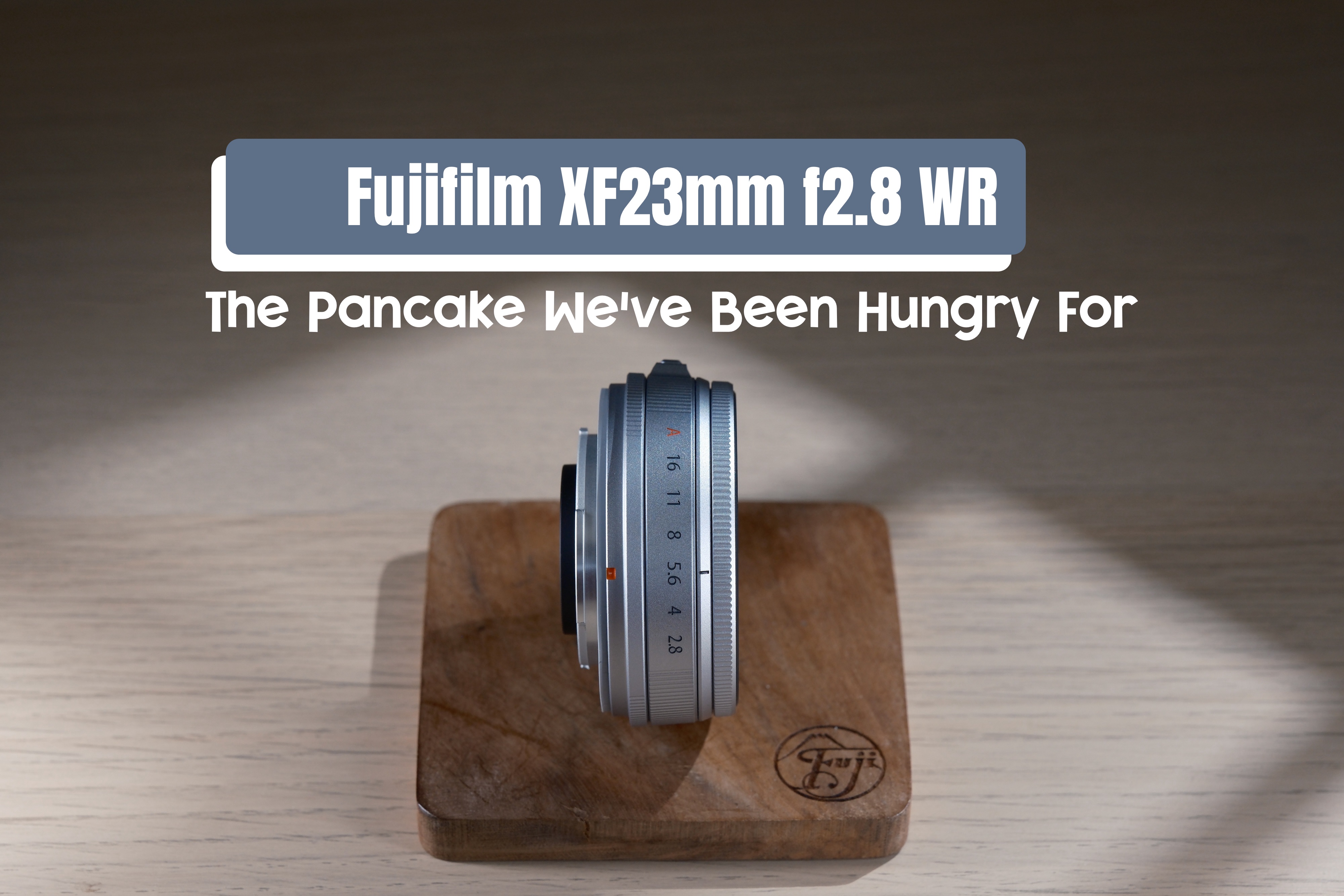 Fujifilm XF23mm f2.8 WR – The Pancake We've All Been Hungry For